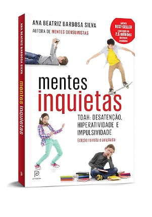 Mentes Inquietas: TDAH: desatenção, hiperatividade e impulsividade