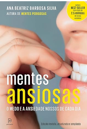 Mentes ansiosas: O medo e a ansiedade nossos de cada dia